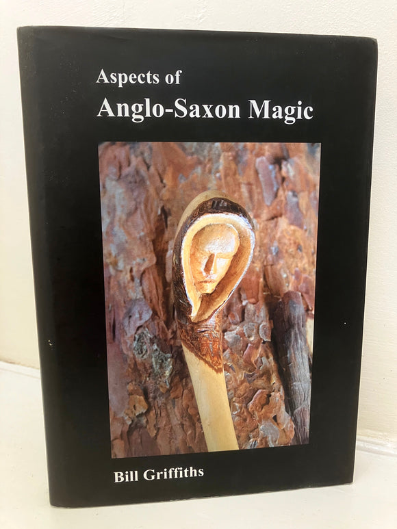 ASPECTS OF ANGLO-SAXON MAGIC - Bill Griffiths (Hardback, Anglo-Saxon Books, 2006)