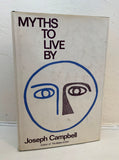 MYTHS TO LIVE BY - Joseph Campbell (1972 1st Edition Hardback, Viking Press, New York)