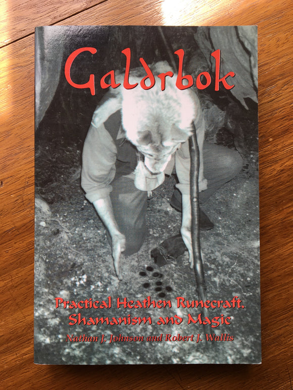 GALDRBOK:  Practical Heathen Runecraft, Shamanism And Magic  (Wykeham Press, 2005)