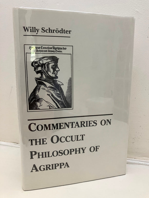 COMMENTARIES ON THE OCCULT PHILOSOPHY OF AGRIPPA - Willy Schrödter (Hardback, 1st Edition, Weiser 2000)