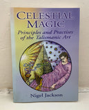 CELESTIAL MAGIC - Principles & Practices of the Talismanic Art - Nigel Jackson (PB, Capall Bann, 2003)