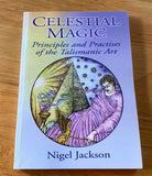 CELESTIAL MAGIC - Principles & Practices of the Talismanic Art - Nigel Jackson (PB, Capall Bann, 2003)