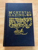 CRYSTAL GAZING - Northcote W. Thomas (HB, Nephilim Press 2016)