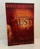 THE FORTUNES OF FAUST (Magic In History) - E.M. Butler (PB, Sutton Publishing, 1998)