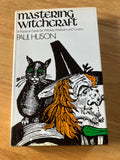 MASTERING WITCHCRAFT - Paul Huson (1970 UK 1st Edition Hardback, Rupert Hart-Davis, London)