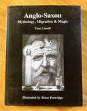 ANGLO-SAXON MYTHOLOGY, MIGRATION & MAGIC - Tony Linsell (Hardback, Anglo-Saxon Books, 1994)