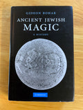 ANCIENT JEWISH MAGIC - A History - Gideon Bohak (Cambridge University Press, HB, 2008)