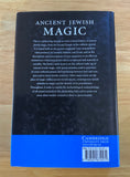 ANCIENT JEWISH MAGIC - A History - Gideon Bohak (Cambridge University Press, HB, 2008)
