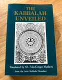 THE KABBALAH UNVEILED - Translated by S.L. MacGregor Mathers (Samuel Weiser, 1989)