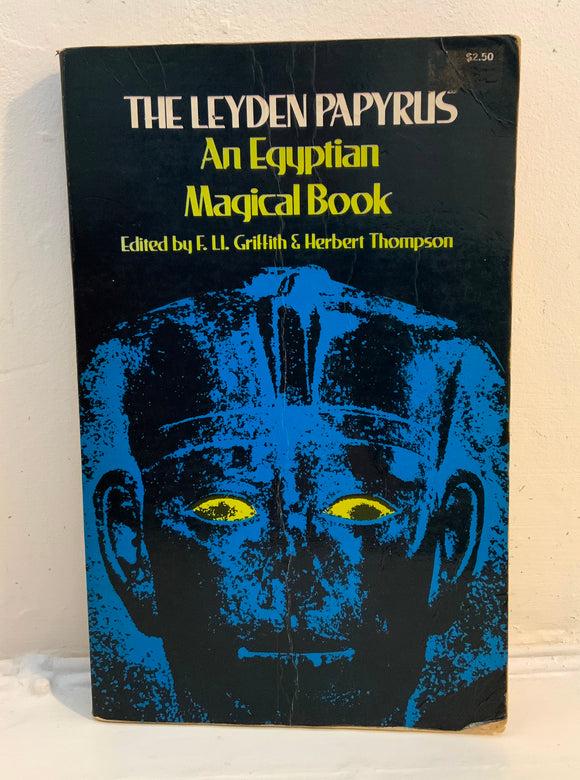 THE LEYDEN PAPYRUS (Jake Stratton-Kent copy) PB, Dover Publications 1974.