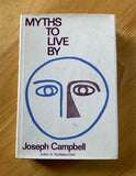 MYTHS TO LIVE BY - Joseph Campbell (1972 1st Edition Hardback, Viking Press, New York)