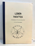 LIBER NOCTIS - A Handbook of the Sorcerous Arte - G. St. M Nottingham (Self-published, 2004)