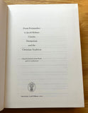 FROM POIMANDRES TO JACOB BOHME : Gnosis, Hermeticism and the Christian Tradition (HB, Bibliotheca Philosophica Hermetica, Amsterdam, 2000)