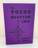 THE VODOU QUANTUM LEAP - Dr. Reginald Crosley (HB, Theion Publishing, 2022)