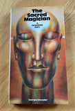 THE SACRED MAGICIAN - A Ceremonial Diary - Georges Chevalier (HB, 1976 1st ED, Hart-Davis)
