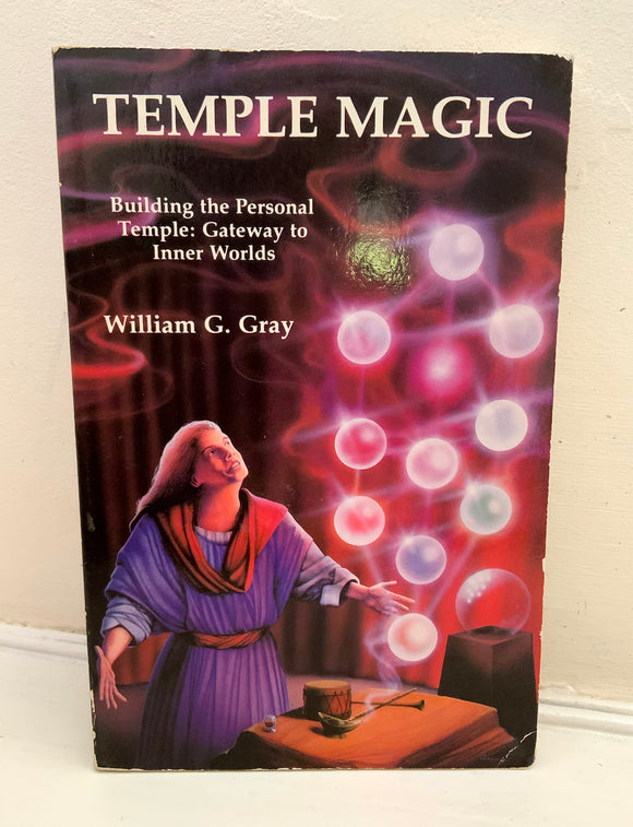 TEMPLE MAGIC - Building the Personal Temple; Gateways to Inner Worlds - William G. Gray (PB, Llewellyn, 1988)