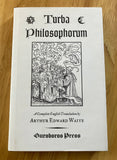TURBA PHILOSOPHORUM - A Complete English Translation by A. E. Waite (Ouroboros Press, HB, 2006)